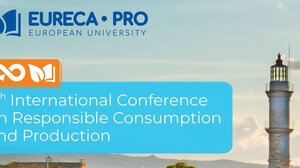 EURECA-PRO: Ξεκινά στα Χανιά το 4ο Διεθνές Συνέδριο για την υπεύθυνη κατανάλωση και παραγωγή